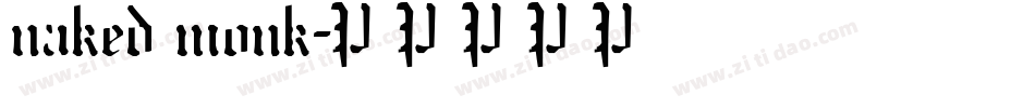 naked monk字体转换
